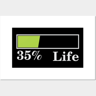 35% Life Posters and Art